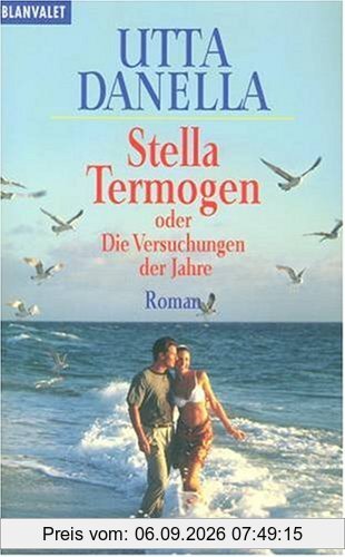 Stella Termogen oder Die Versuchungen der Jahre