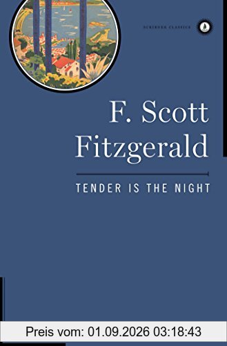 Tender Is the Night (Scribner Classics)