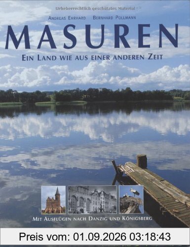 Masuren: Ein Land wie aus einer anderen Zeit. Mit Ausflügen nach Danzig und Königsberg