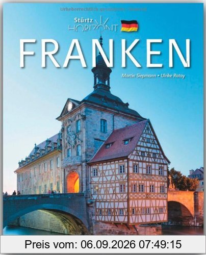 Horizont FRANKEN - 160 Seiten Bildband mit über 250 Bildern - STÜRTZ Verlag