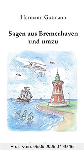 Sagen aus Bremerhaven und umzu