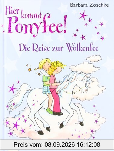 Hier kommt Ponyfee! Die Reise zur Wolkenfee