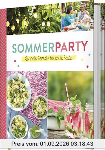 Sommerparty: Schnelle Rezepte für coole Feste