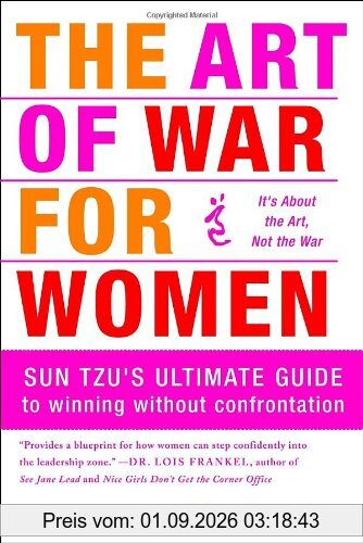 The Art of War for Women: Sun Tzu's Ultimate Guide to Winning Without Confrontation