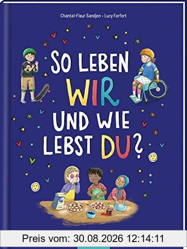 So leben wir - und wie lebst du?