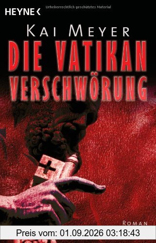 Die Vatikan-Verschwörung: Roman