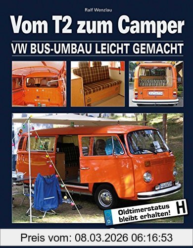 Ralf Wenzlau Vom T2 Zum Camper, Vw Bus-Umbau Leicht Gemacht (- Schrauberhandbuch)
