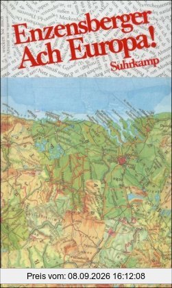 Ach Europa!: Wahrnehmungen aus sieben Ländern. Mit einem Epilog aus dem Jahre 2006