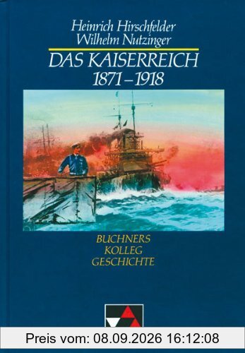 Buchners Kolleg Geschichte, Das Kaiserreich 1871-1918