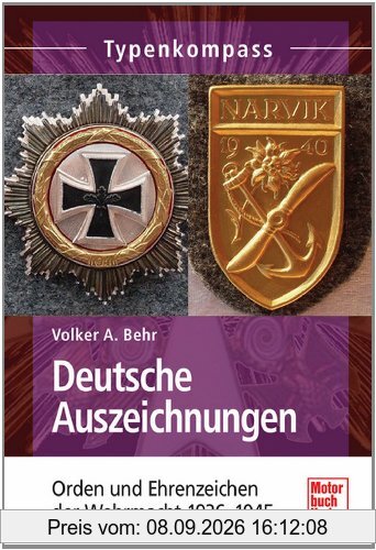 Deutsche Auszeichnungen: Orden und Ehrenzeichen der Wehrmacht 1936-1945 (Typenkompass)