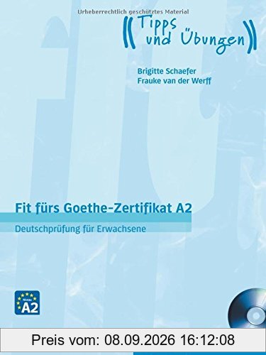 Fit fürs Goethe-Zertifikat A2: Deutschprüfung für Erwachsene.Deutsch als Fremdsprache / Lehrbuch mit Audio-CD (EXA)