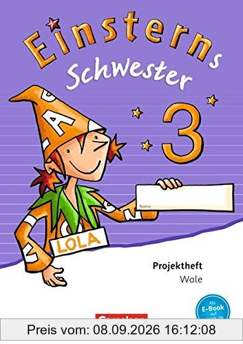 Einsterns Schwester - Sprache und Lesen - Neubearbeitung / 3. Schuljahr - Projektheft: Verbrauchsmaterial