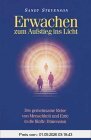 Erwachen zum Aufstieg ins Licht