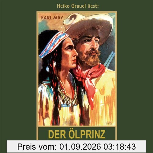 Der Ölprinz: mp3-Hörbuch, Band 37 der Gesammelten Werke (Karl Mays Gesammelte Werke)