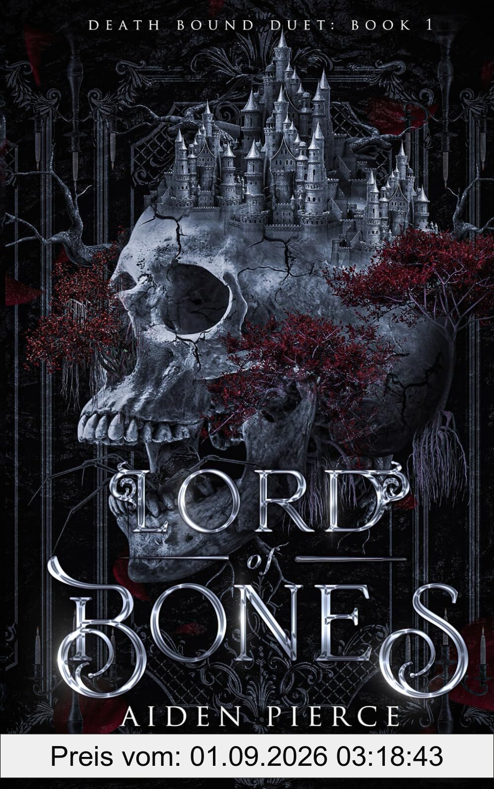 Lord of Bones: A Dark Paranormal Gothic Romance (Death Bound, Band 1)