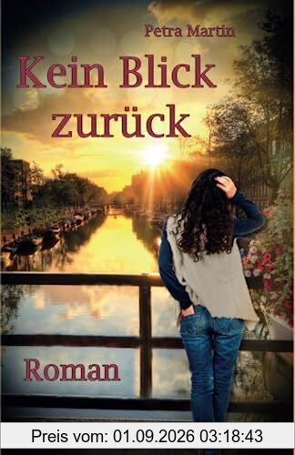 Kein Blick zurück: Roman