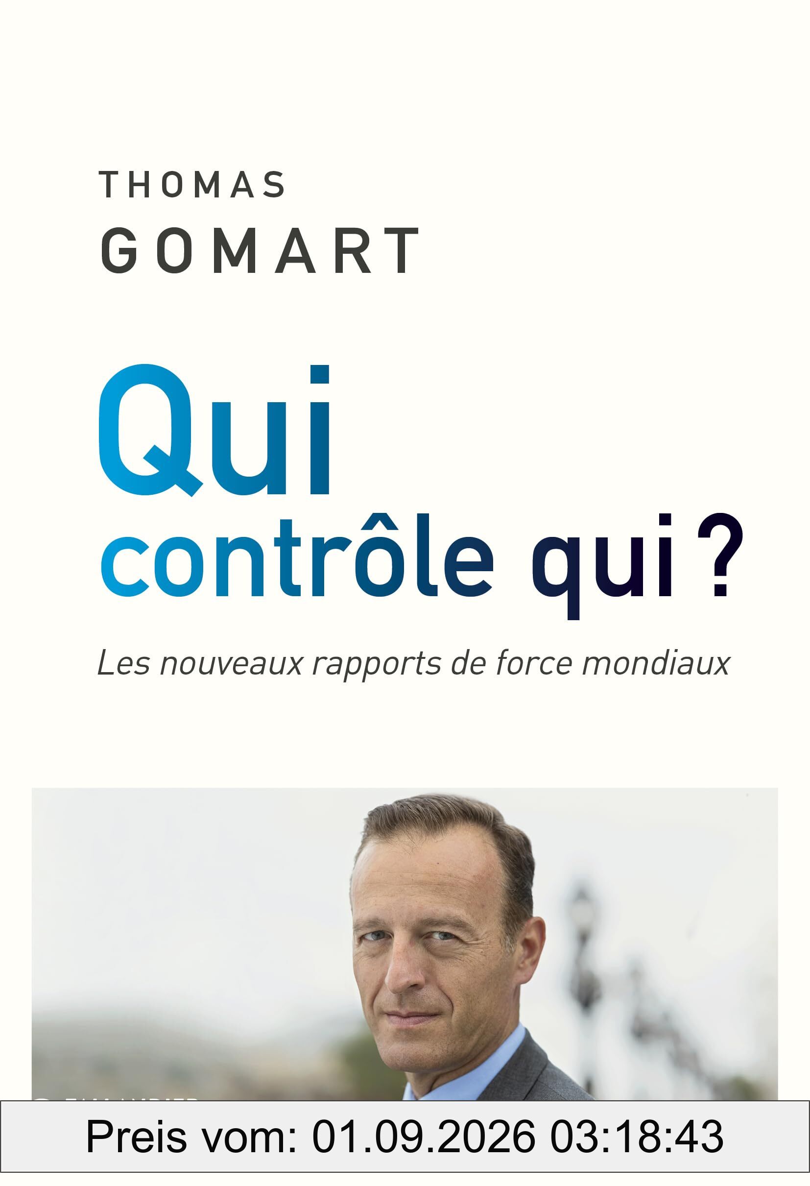 Qui contrôle qui ? : les nouveaux rapports de force mondiaux