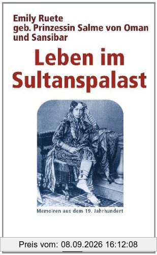 Leben im Sultanspalast: Memoiren aus dem 19. Jahrhundert