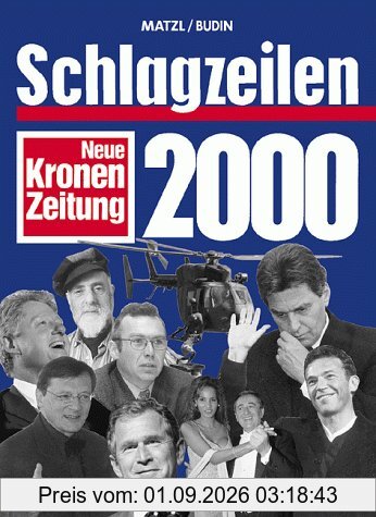Schlagzeilen 2000. Neue Kronen Zeitung. Das Jahr der Wende