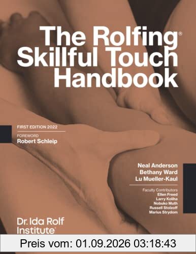 The Rolfing Skillful Touch Handbook