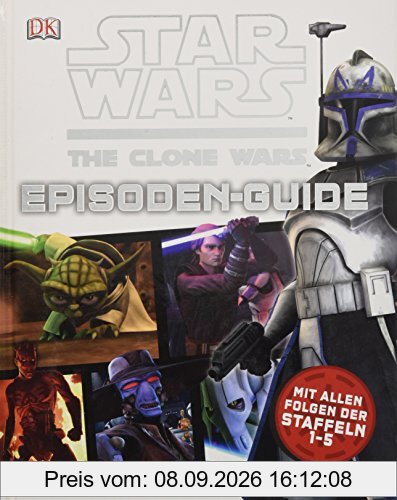 Star Wars The Clone Wars Episoden-Guide: Mit allen Folgen der Staffeln 1-5