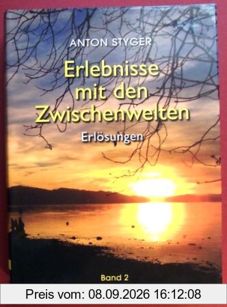 Erlebnisse mit den Zwischenwelten / Erlösungen