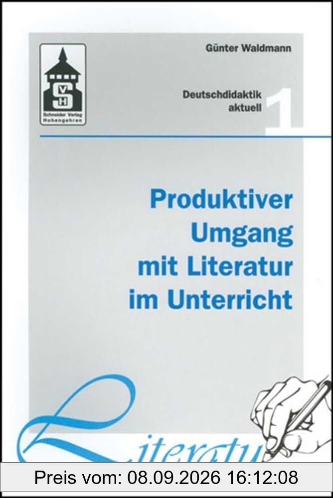 Produktiver Umgang mit Literatur im Unterricht