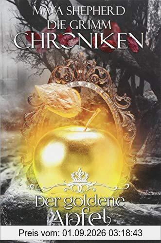 Die Grimm-Chroniken (Band 5): Der goldene Apfel