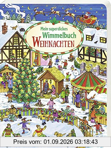 Mein superdickes Wimmelbuch: Weihnachten