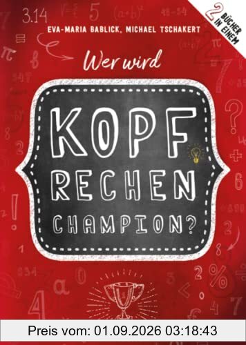 Wer wird Kopfrechen-Champion?: 2 Bücher in einem