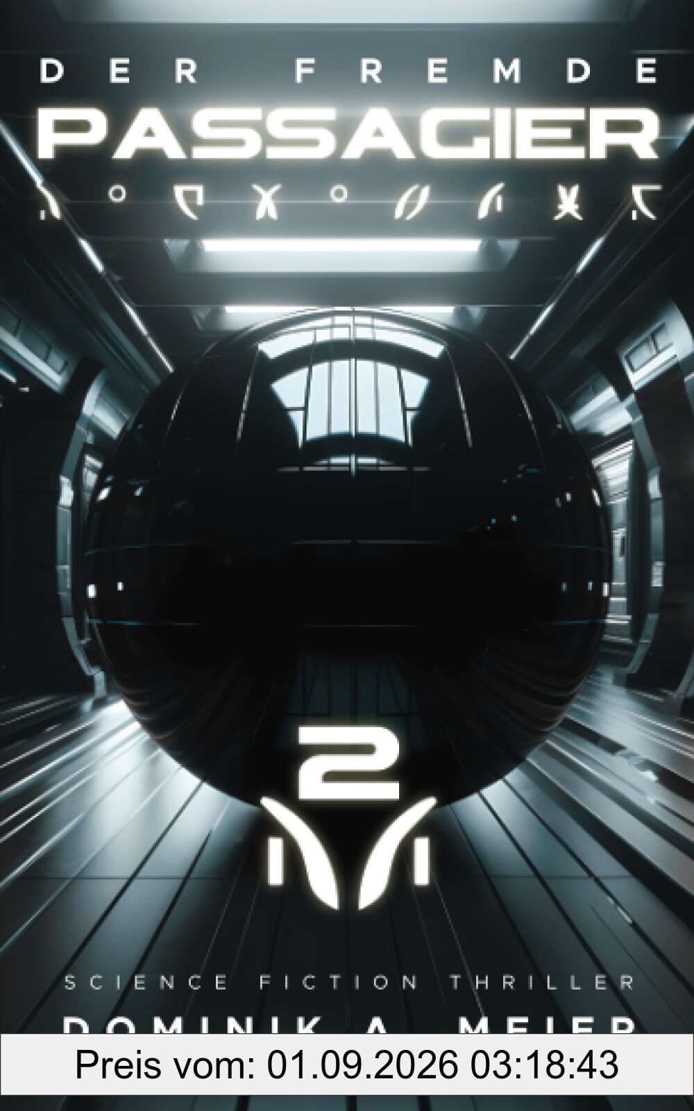 Der fremde Passagier 2: Science Fiction Thriller