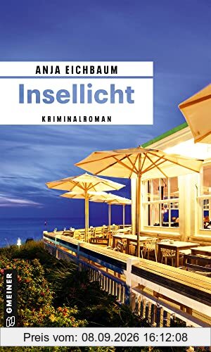 Insellicht: Kriminalroman (Ruth Keiser und Martin Ziegler) (Kriminalromane im GMEINER-Verlag)