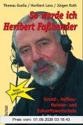 So werde ich Heribert Faßbender: Grund-, Aufbau-, Meister- und Zukunftswortschatz Fußballreportage