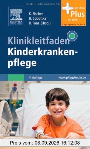 Klinikleitfaden Kinderkrankenpflege: mit www.pflegeheute.de-Zugang
