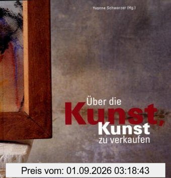 Über die Kunst, Kunst zu verkaufen