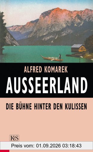 Ausseerland: Die Bühne hinter den Kulissen