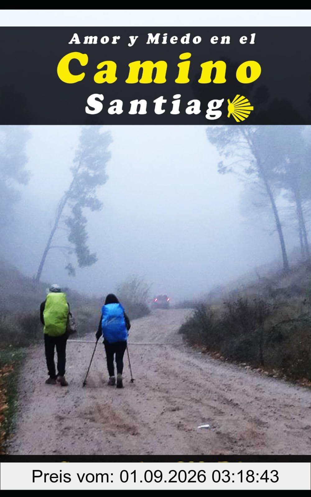 AMOR Y MIEDO EN EL CAMINO de SANTIAGO: Un thriller psicológico