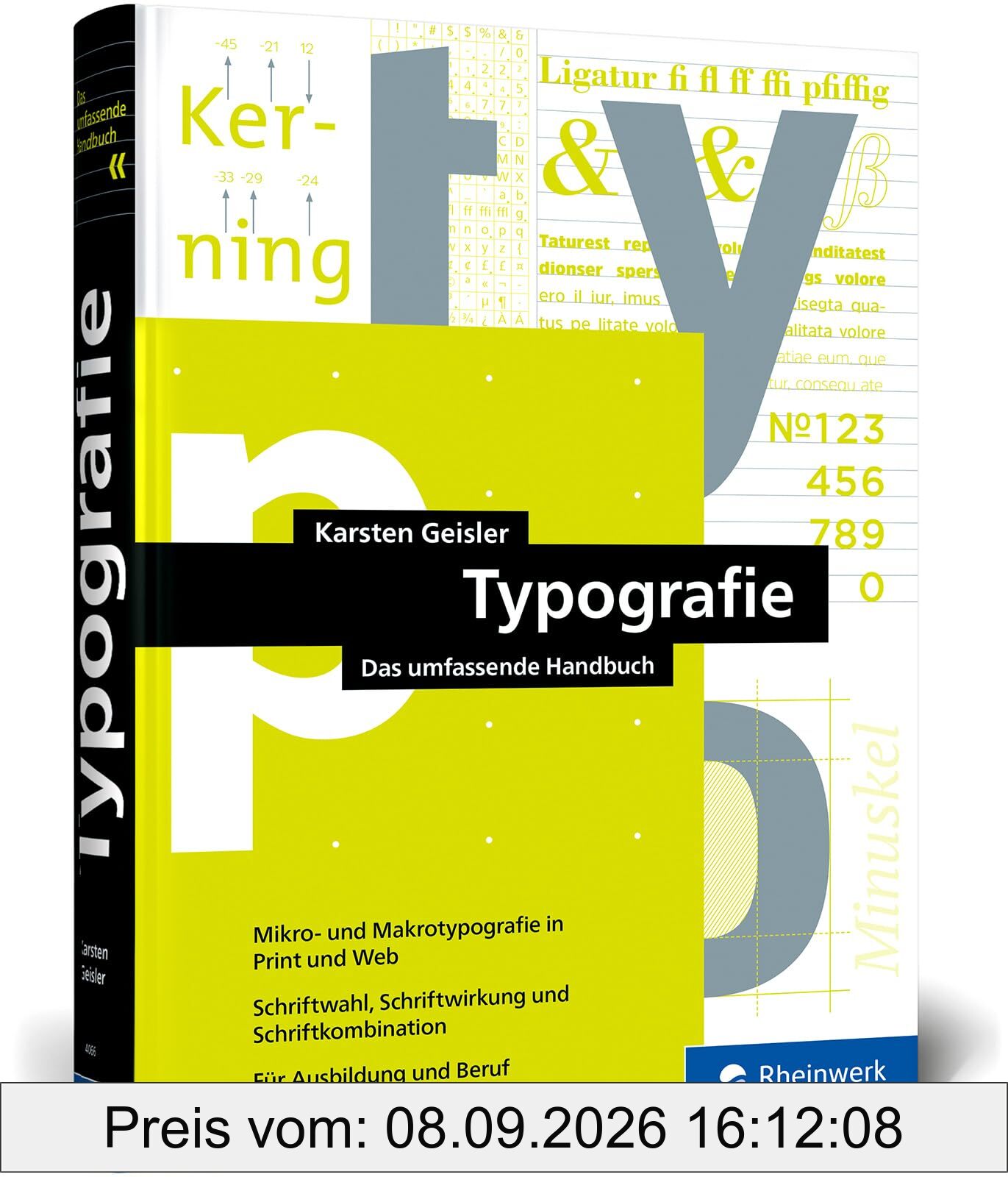 Typografie: Das umfassende Handbuch. Alle Aspekte der Mikro- und Makrotypografie in Print, Web und mobil