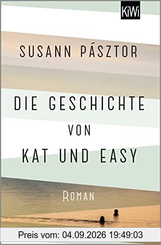 Die Geschichte von Kat und Easy: Roman