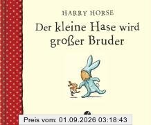 Der kleine Hase wird großer Bruder