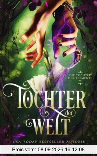 Tochter der Welt (Die Töchter der Elemente, Band 9)