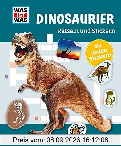 Rätseln und Stickern: Dinosaurier (WAS IST WAS - Rätselhefte)