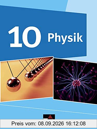 Physik – Gymnasium Bayern / Physik Gymnasium Bayern 10: Physik für Gymnasien (Physik – Gymnasium Bayern: Physik für Gymnasien)