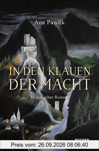 In den Klauen der Macht: Historischer Roman