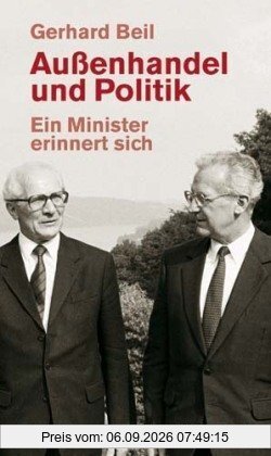 Außenhandel und Politik: Ein Minister erinnert sich