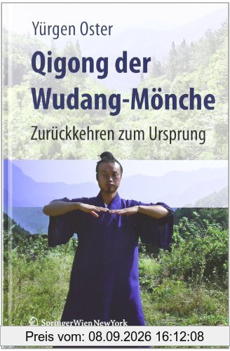 Qigong der Wudang-Mönche: Zurückkehren zum Ursprung