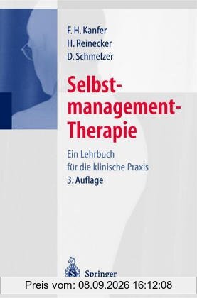 Selbstmanagement-Therapie: Ein Lehrbuch für die klinische Praxis