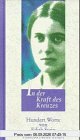 In der Kraft des Kreuzes: Hundert Worte von Edith Stein
