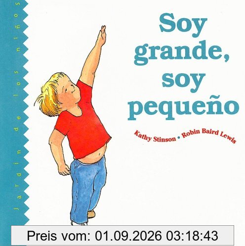 Soy Grande, Soy Pequeno = Big or Little (Jardín de libros)