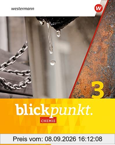 Blickpunkt Chemie - Allgemeine Ausgabe 2020: Schülerband 3: 9. Schuljahr bis 10. Schuljahr